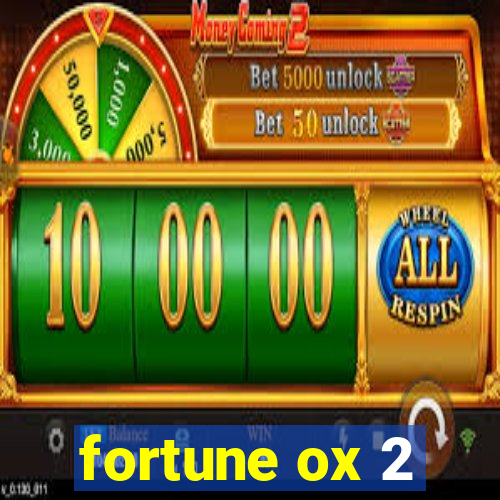 fortune ox 2